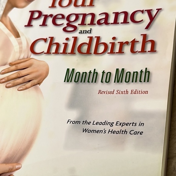 Your Pregnancy and Childbirth: Month to Month, Sixth Edition - VERY GOOD - Picture 3 of 10
